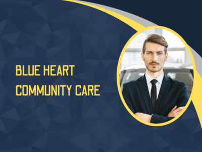 Blue Heart Community Care – Compassionate Coordination That Puts You First