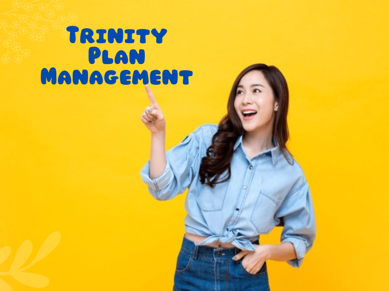 Trinity Plan Management – Reliable, Transparent, Participant-Focused
